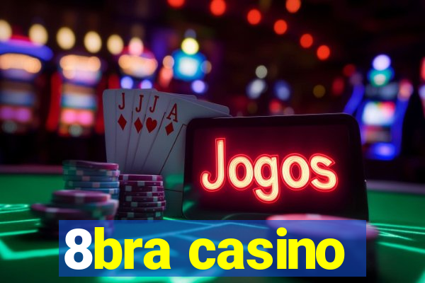 8bra casino